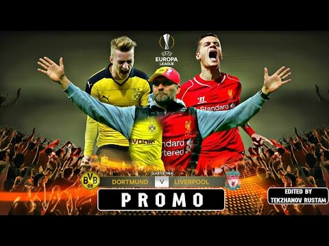 คลิปลิเวอร์พูล Borussia Dortmund vs Liverpool Promo 2016