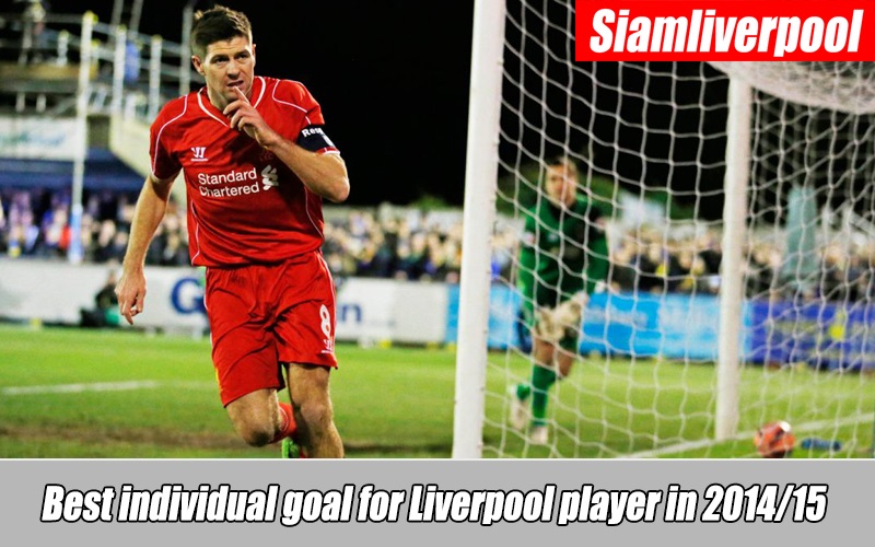 คลิปลิเวอร์พูล Best individual goal for Liverpool player in 2014/15 - Part 1